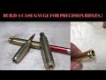 How to build a case gauge oal for precision rifle