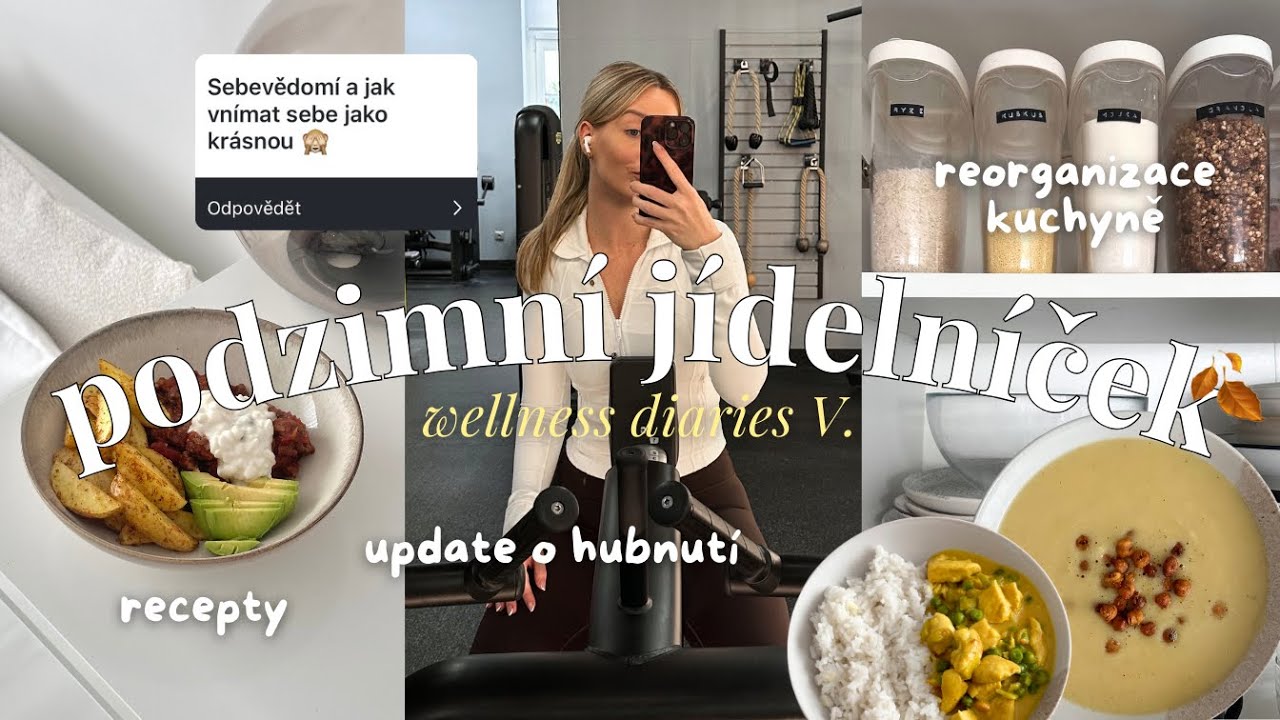 hubnutí na podzim 🍂 Jak být sebevědomá? | zdravé recepty, reorganizace kuchyně | wellness diaries 05