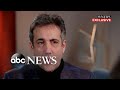 Cohen on Trump as president: 'He's a very different individual' l FULL INTERVIEW PT 2/2