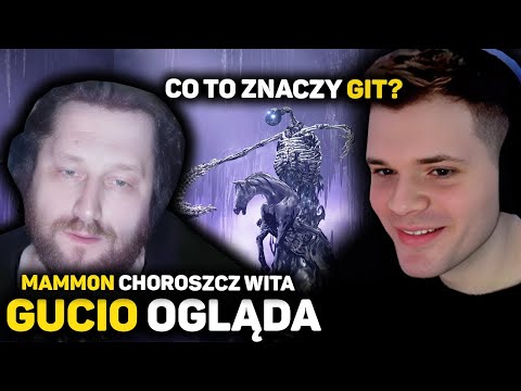 GUCIO OGLĄDA MAMM0N CHOROSZCZ WITA | CO TO ZNACZY GIT | WUJEK KUJEK
