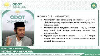 ODOT | SURAH HUD AYAT 67 “KEDZALIMAN BERAKHIR”