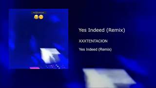 Yes Indeed (Remix) (Snippet)