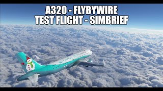 MSFS 2020 - A320NX FlyByWire Test Flight - Simbrief Integration Build