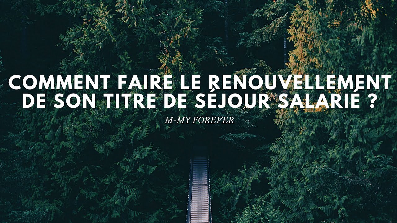 Comment faire le renouvellement de son titre de séjour salarié ? YouTube
