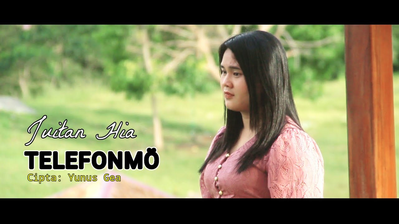 TELEFONMÖ || Juitan L Hia || Cipt: Yunus Gea || Musik Video