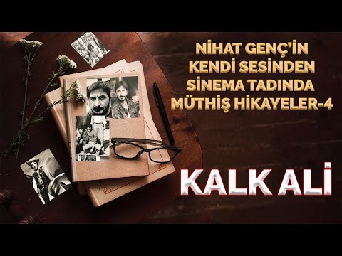 KALK ALİ | NİHAT GENÇ | HİKAYELERİ-4