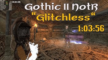 Gothic 2 NotR Glitch-Restricted "Glitchless" Speedrun in 1:03:56 (World Record)