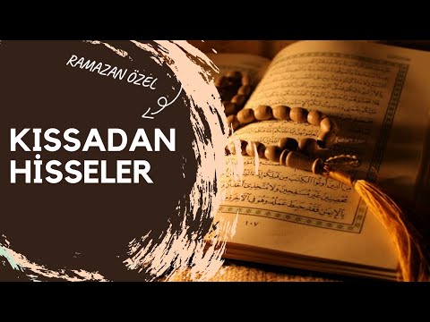 KISSADAN HİSSELER | RAMAZAN ÖZEL