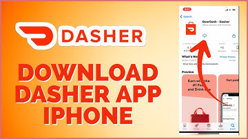 How To Download Dasher App on iPhone 2024?