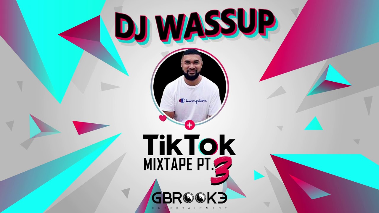 TikTok With DjWassup Mixtape - YouTube