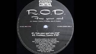 R.O.D. - Free Your Soul (Free Your Soul Mix) (A1)