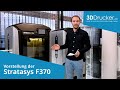 Przise und zuverlssig  vorstellung der stratasys f370