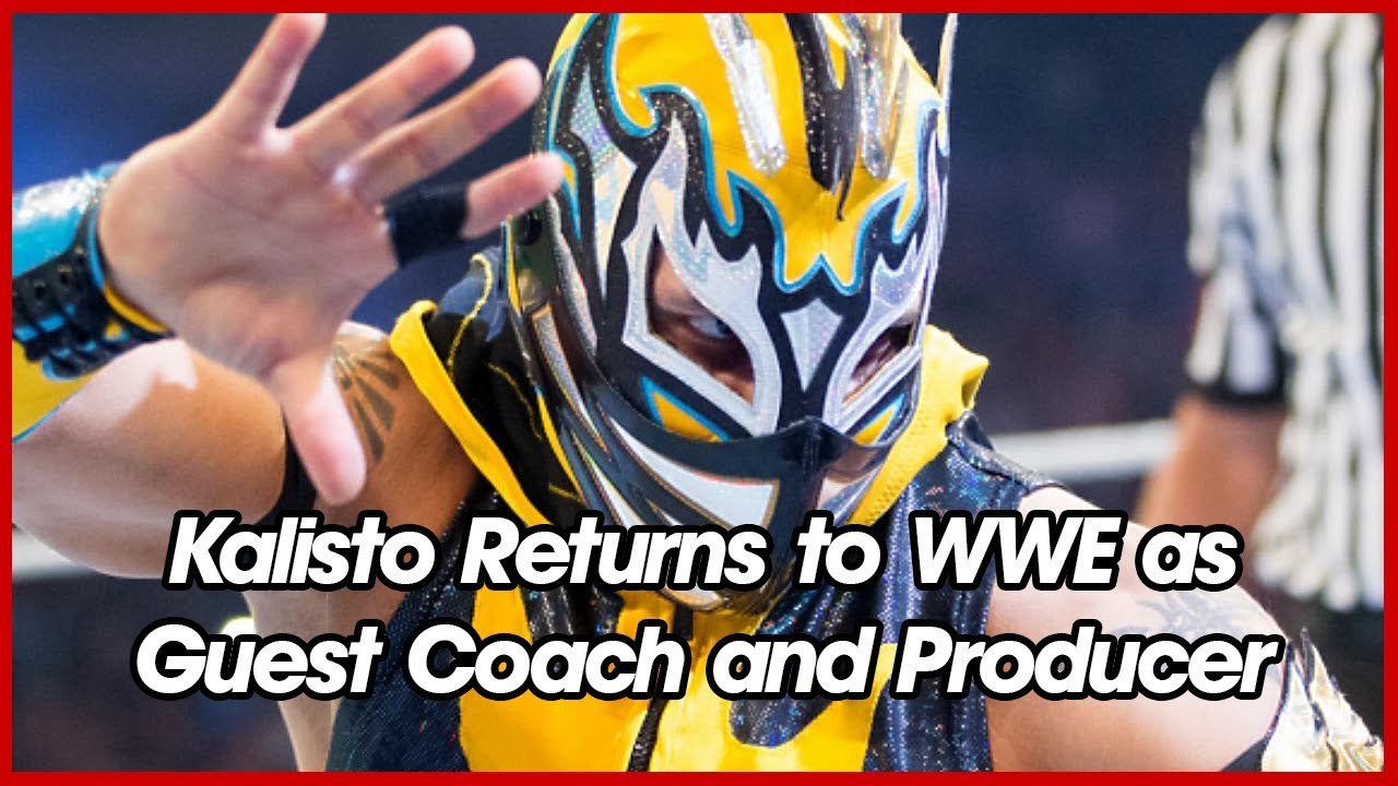 Kalisto Returns to WWE as Guest Coach and Producer YouTube