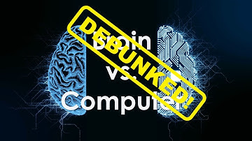 Brain vs. Computer: Debunked