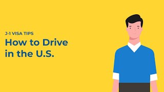 J-1 Visa Tips: How to Drive in the U.S.