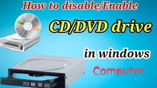 how to disable cd dvd drive in windows computer