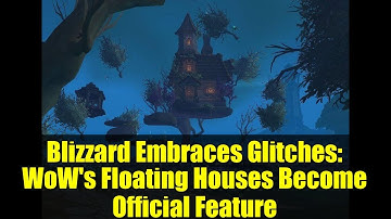 Blizzard Embraces Glitches: WoW