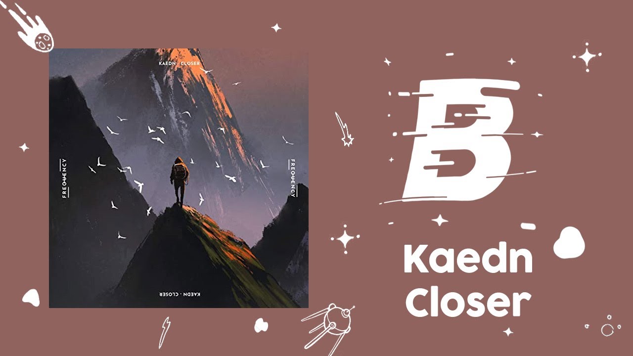 Kaedn - Closer *Royalty Free Music / Musica sin Copyright*