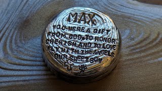 For Max - The Making of A Custom Silver Round