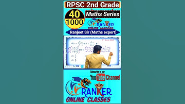 #40 #RPSC_2nd_Grade_maths_series // By Ranjeet Sir // #viralvideo #RPSC #Maths_series #reels #shorts