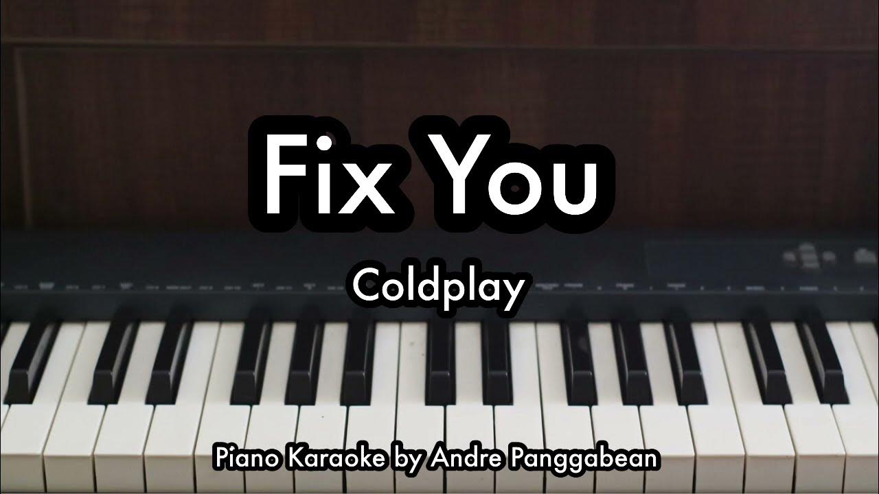 Fix You - Coldplay | Piano Karaoke by Andre Panggabean Fix You - Coldplay | Piano Karaoke by Andre Panggabean