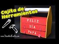 REGALO PARA EL DIA DEL PADRE CAJA DE HERRAMIENTAS DE CARTÓN CAJA DE REGALO| DecoAndCrafts