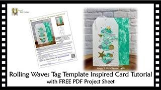 Rolling Waves Bundle Tag Template Inspired Card Tutorial - FREE PDF Project Sheet