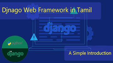 An Introduction to Django (Tamil) | Django Web Framework