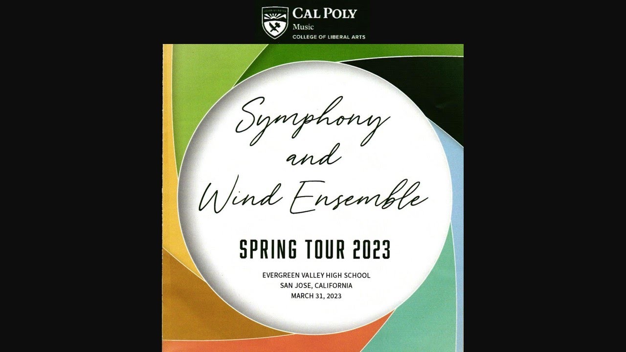 2023-03-31 Cal Poly Wind Ensemble at Evergreen Valley High School 2023-03-31 Cal Poly Wind Ensemble at Evergreen Valley High School