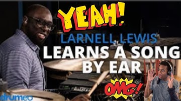Drummer Reaction- Larnell Lewis Hears A Song Once And Plays It Perfectly- Drumeo | By Ear | One Take