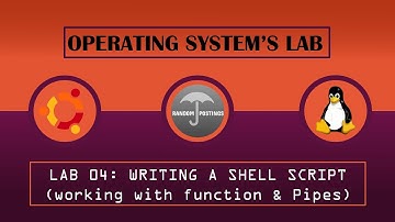 OS Lab 04- Writing a Shell Script Working With Functions & Pipes | Linux (Ubuntu)