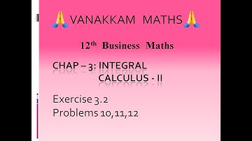 Ex3 2Integral Calculus-II  (Part 6) | Business Maths (TN Syllabus) - 12th Std