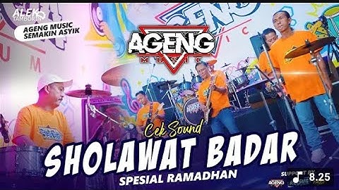 Cek Sound Sholawat Badar - AGENG MUSIC Religi