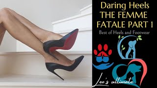 Daring Heels Femme Fatale Killer High Heels Killer Looks Unleash Beauty EP 40 Part 1 Leo's Ultimate