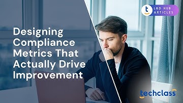 Designing Compliance Metrics That Actually Drive Improvement