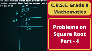 Problems on Square Root - Part 4 || Square Root || C.B.S.E. Grade 8 Mathematics