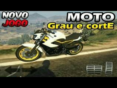 SAIU! NOVO JOGO DE MOTO PARA CELULAR GRAU E CORTE 