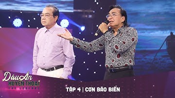 Dấu ấn huyền thoại | Tập 4: NSND THANH TUẤN - CƠN BÃO BIỂN