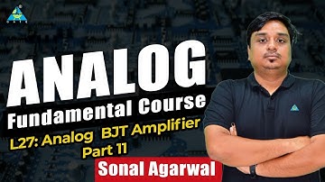 L27: Analog  BJT Amplifier Part 11 | Sonal Sir #gate2024  #sonalsirgate