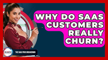 Why Do SaaS Customers Really Churn? - The SaaS Pros Breakdown