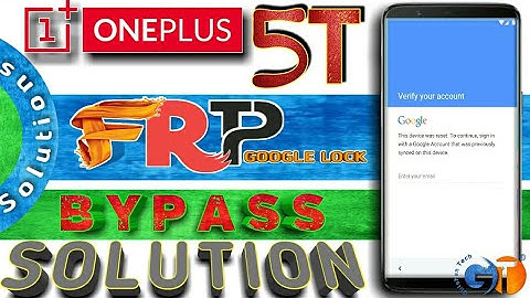 ONE PLUS 5T | FRP , Google Account verification Lock bypass , Unlock Solution