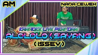 Alololo - sayang - Issey karaoke nada cewe Am versi Adella