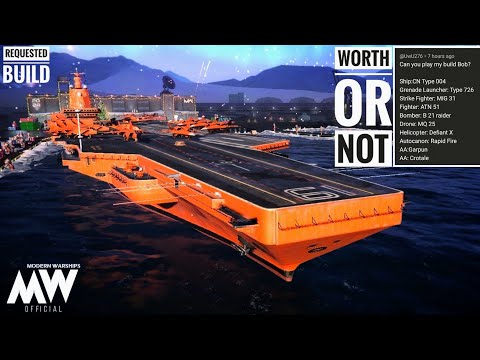 CN Type 004 - Full Request build, still worth or not!! - Modern Warships