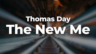 Thomas Day - The New Me (Letra/Lyrics) | Official Music Video