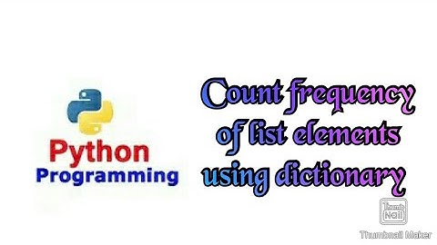 Count the frequency of list elements using dictionary in python 💎💎