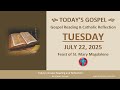 Today S Gospel Reading Catholic Reflection Tuesday July 22 2025 Today S Gospel Reading Catholic Reflection Tuesday July 22 2025
