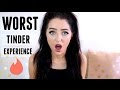 Worst tinder experience  storytime