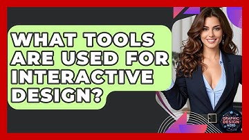 What Tools Are Used For Interactive Design? - Graphic Design Nerd