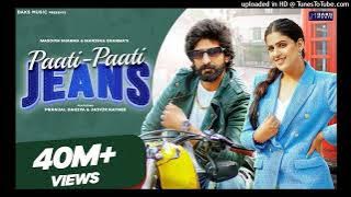 Paati Paati Jeans  Video Pranjal Dahiya  Jaivir Rathee  New Haryanvi Songs Haryanvi 2022