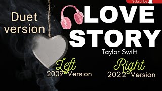 Love Story - Taylor Swift 2009 & 2022 Versions | Listen simultaneously